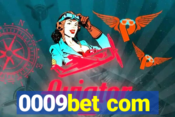0009bet com